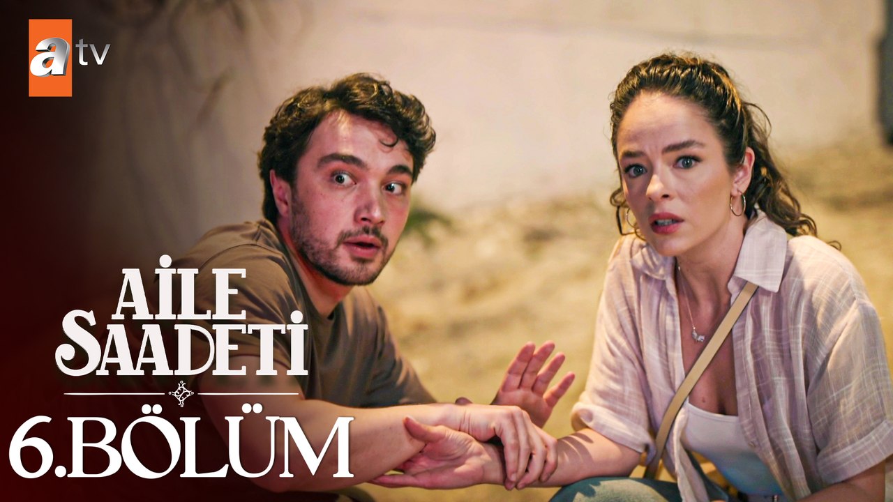 Aile Saadeti 6. Bölüm