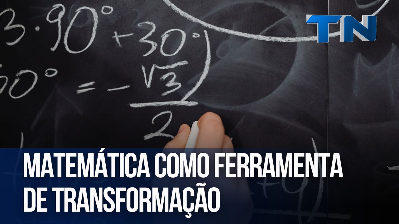 Matemática como ferramenta de transformação