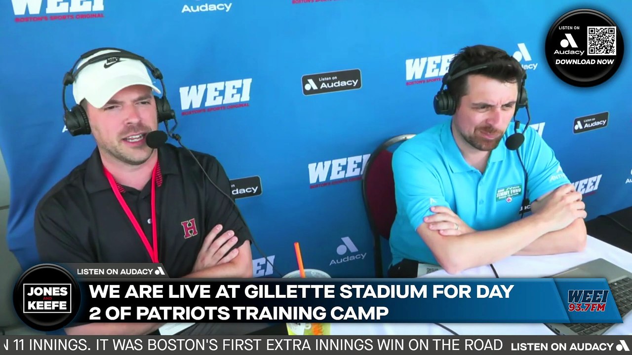 Jones & Keefe: Patriots Day 2 Training Camp Takeaways