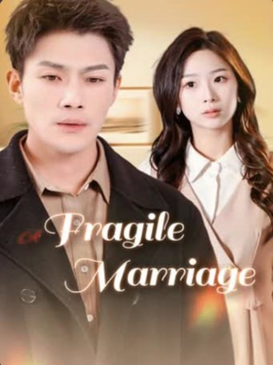 A Fragile Marriage Chinese Drama