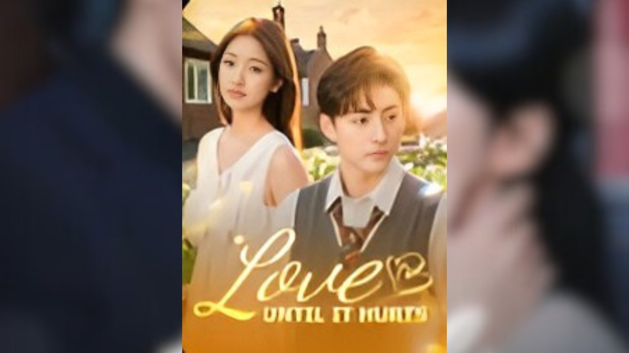 Love, Until It's Hurt - Full Short Drama Movie