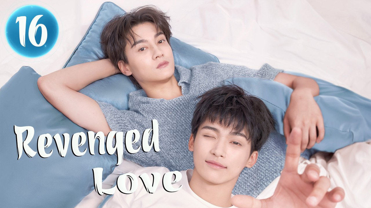 Ep.16 Revenged Love (2025) Engsub