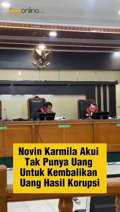 Novin Karmila Akui Tak Punya Uang untuk Kembalikan Uang Hasil Korupsi