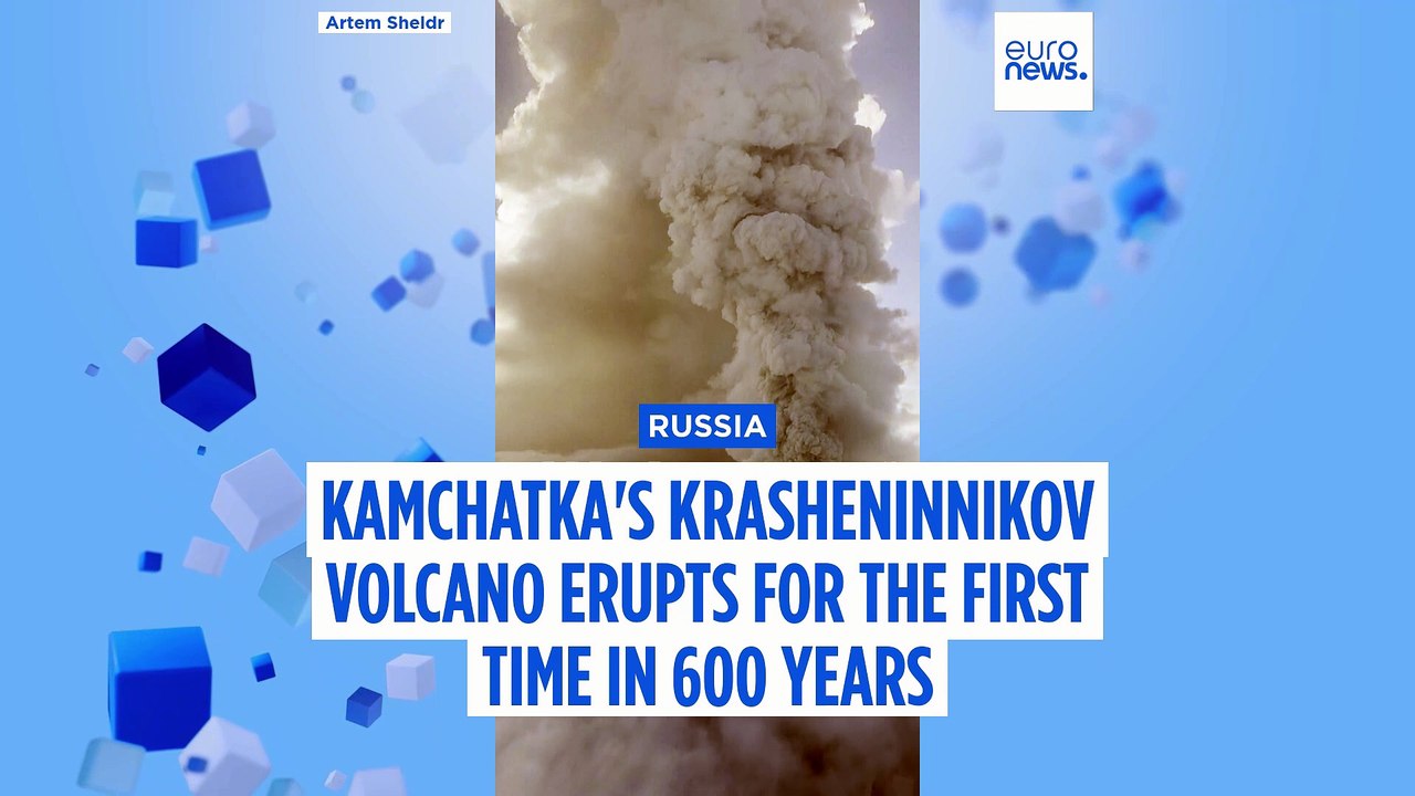Kamchatka's Krasheninnikov volcano erupts for the first time in 600 years