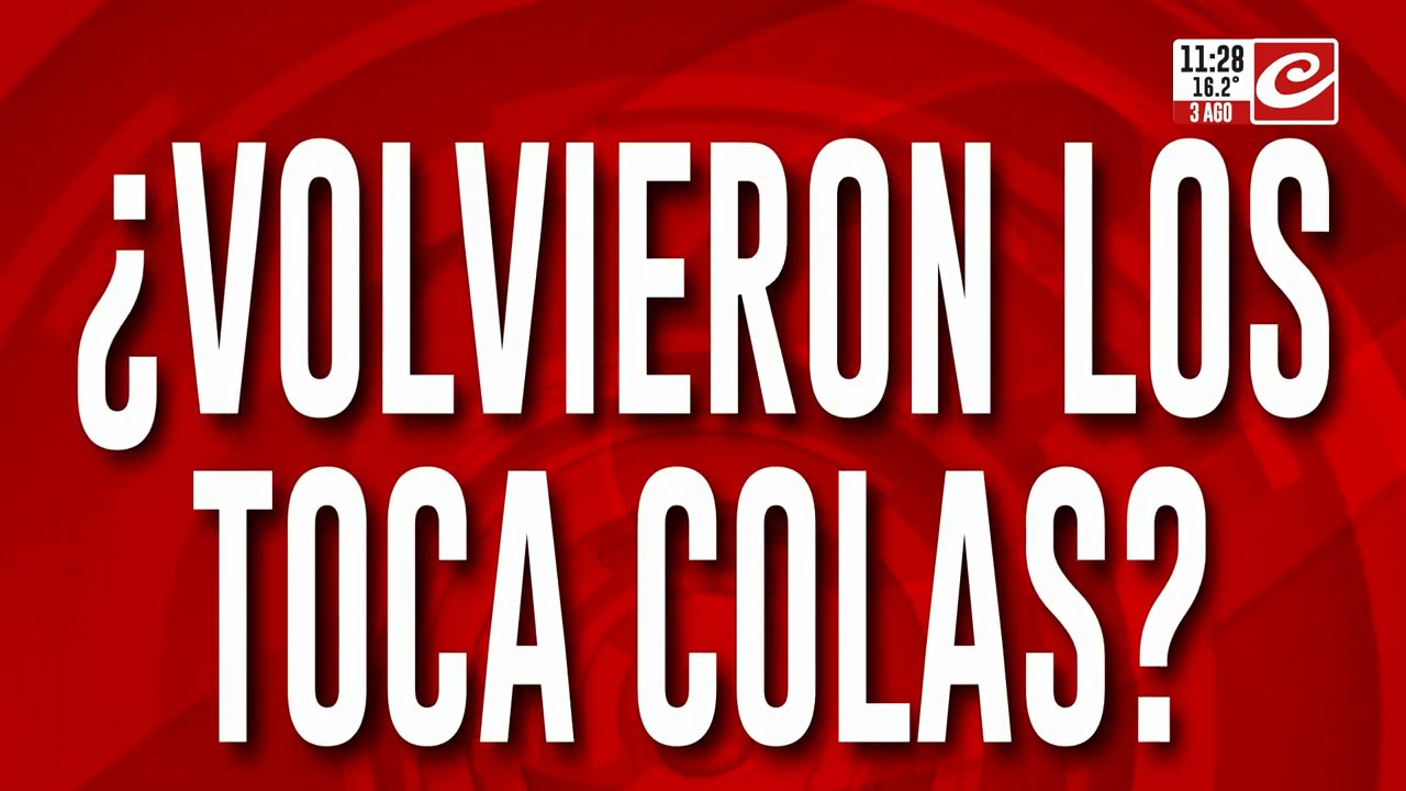 ¿Volvieron los toca colas?