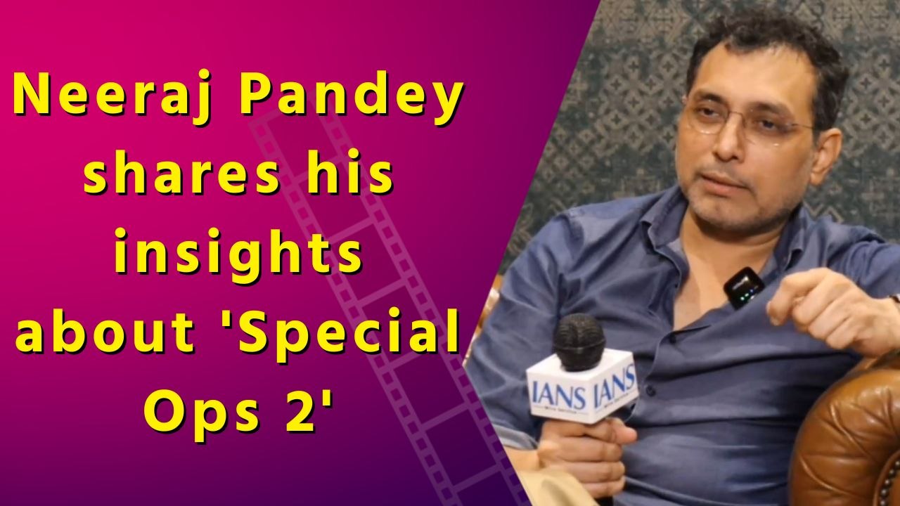 IANS Exclusive: Neeraj Pandey opens up on 'Special Ops 2' and shares future projects
