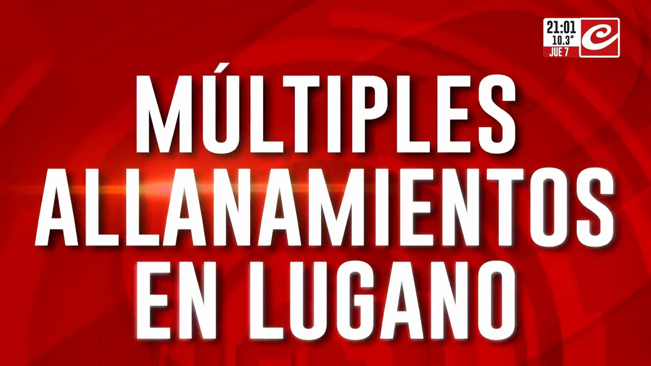 Múltiples allanamientos en Lugano.