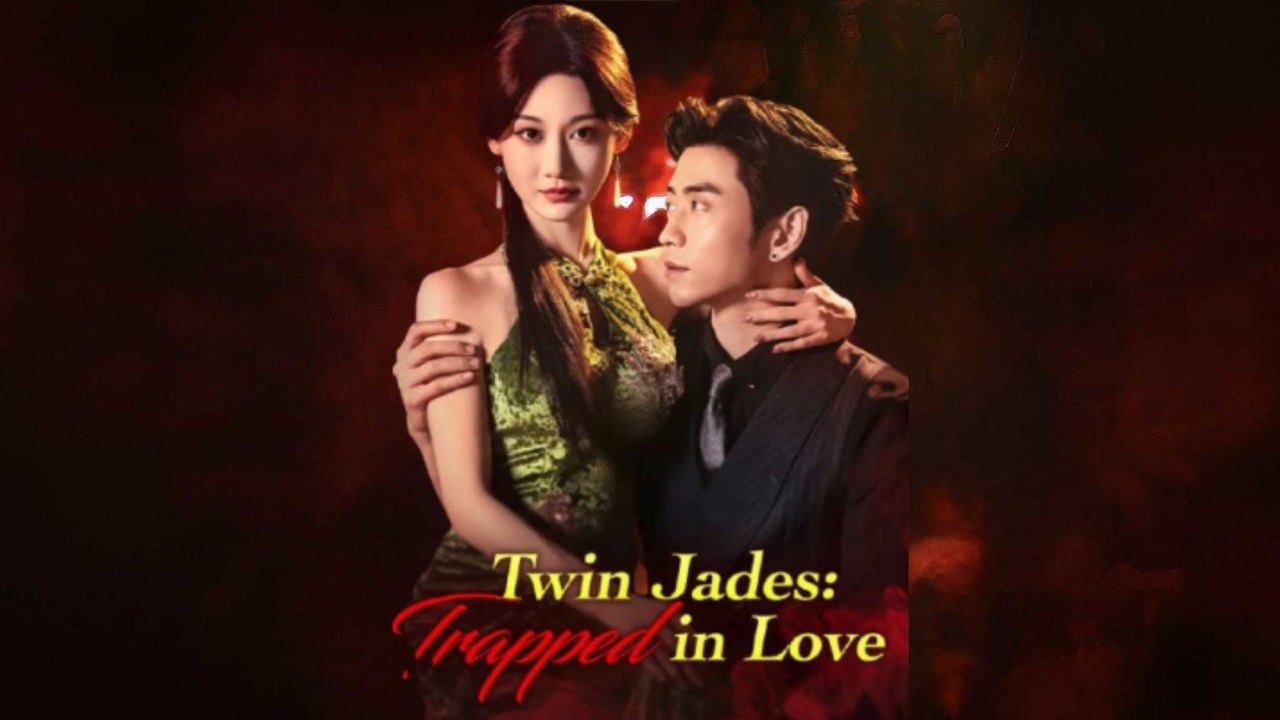 Twin Jades Trapped In Love #FullMovie
