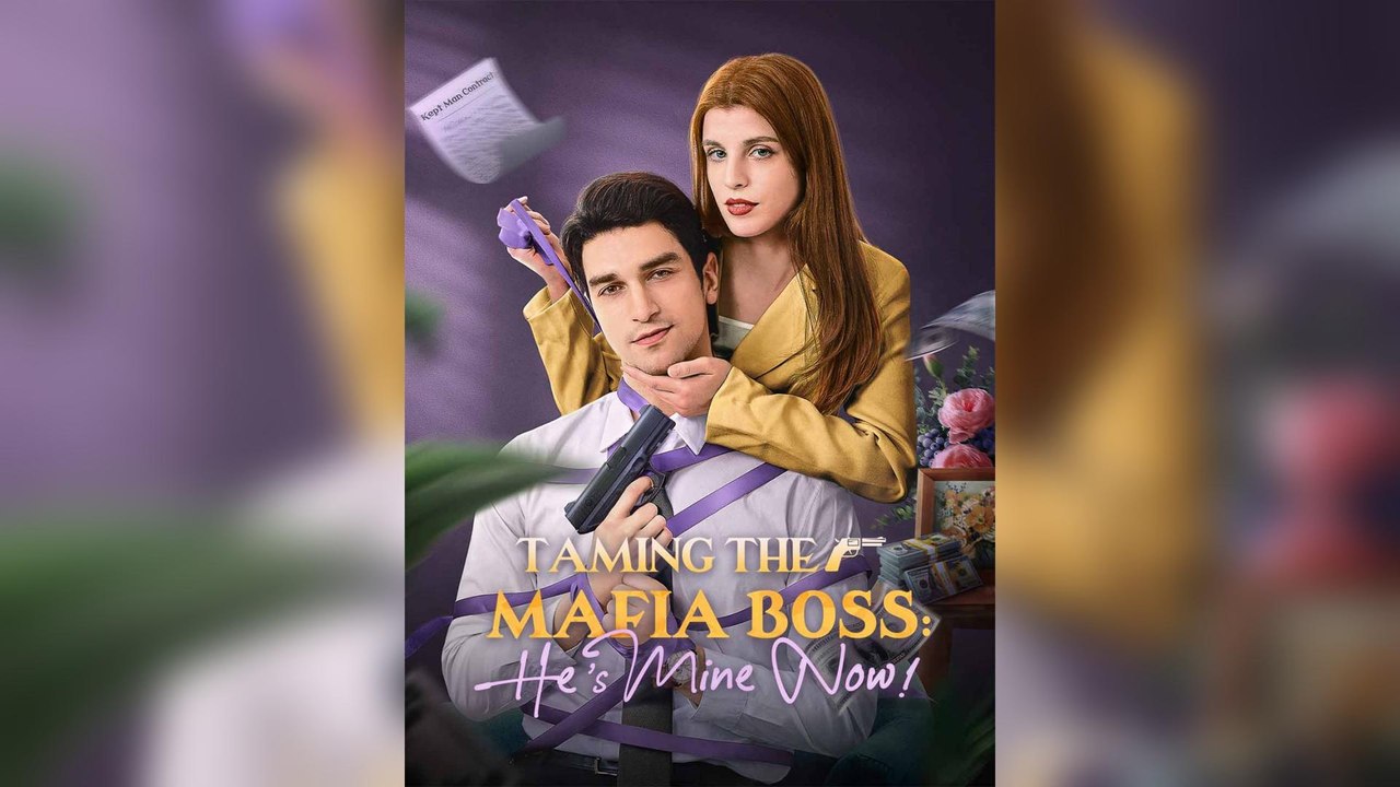 Taming The Mafia Boss: He's Mine Now!