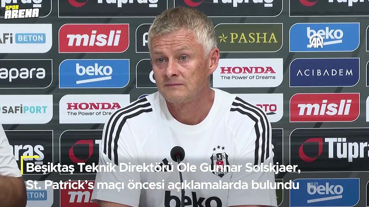 Beşiktaş Teknik Direktörü Solskjaer'dan St. Patrick's maçı öncesi açıklamalar! 'Formayı hak edenler giyiyor'