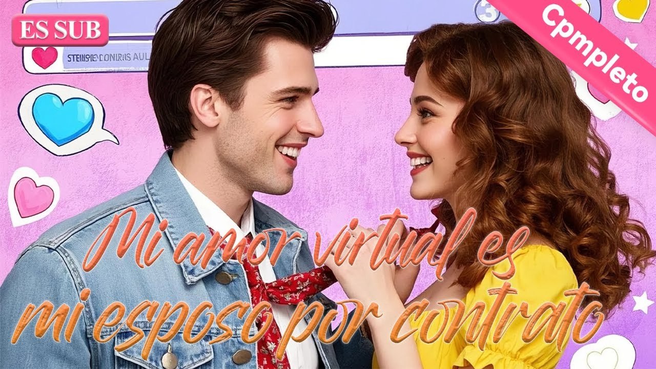Mi Amor Virtual Es Mi Esposo Por Contrato – FULL MOVIE [Eng Sub]