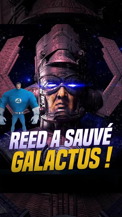 Pourquoi Reed Richards a-t-il sauvé Galactus ?