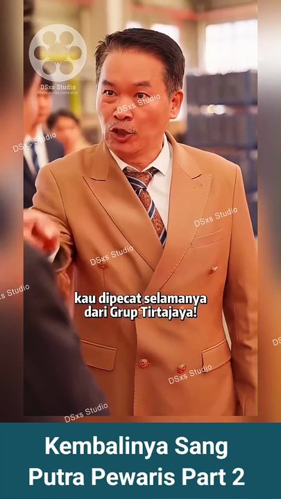 Kembalinya Sang Putra Pewaris Part 2