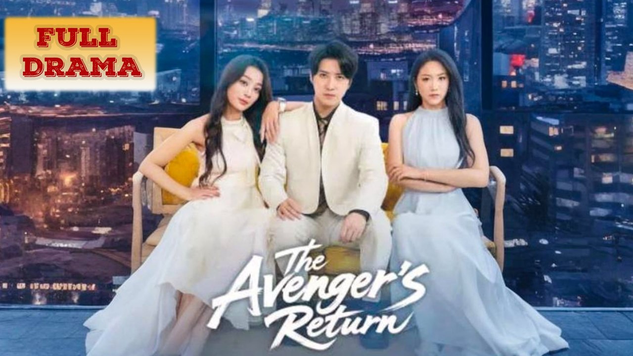 The Avenger's Return Full Episode - HerSceneDaily