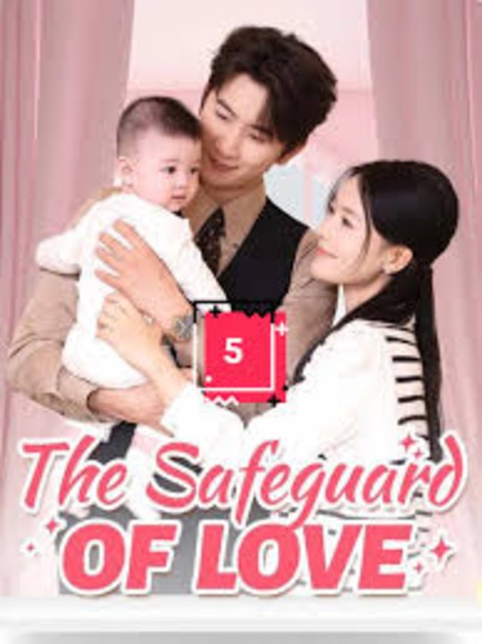 The safeguard of love chinese drama