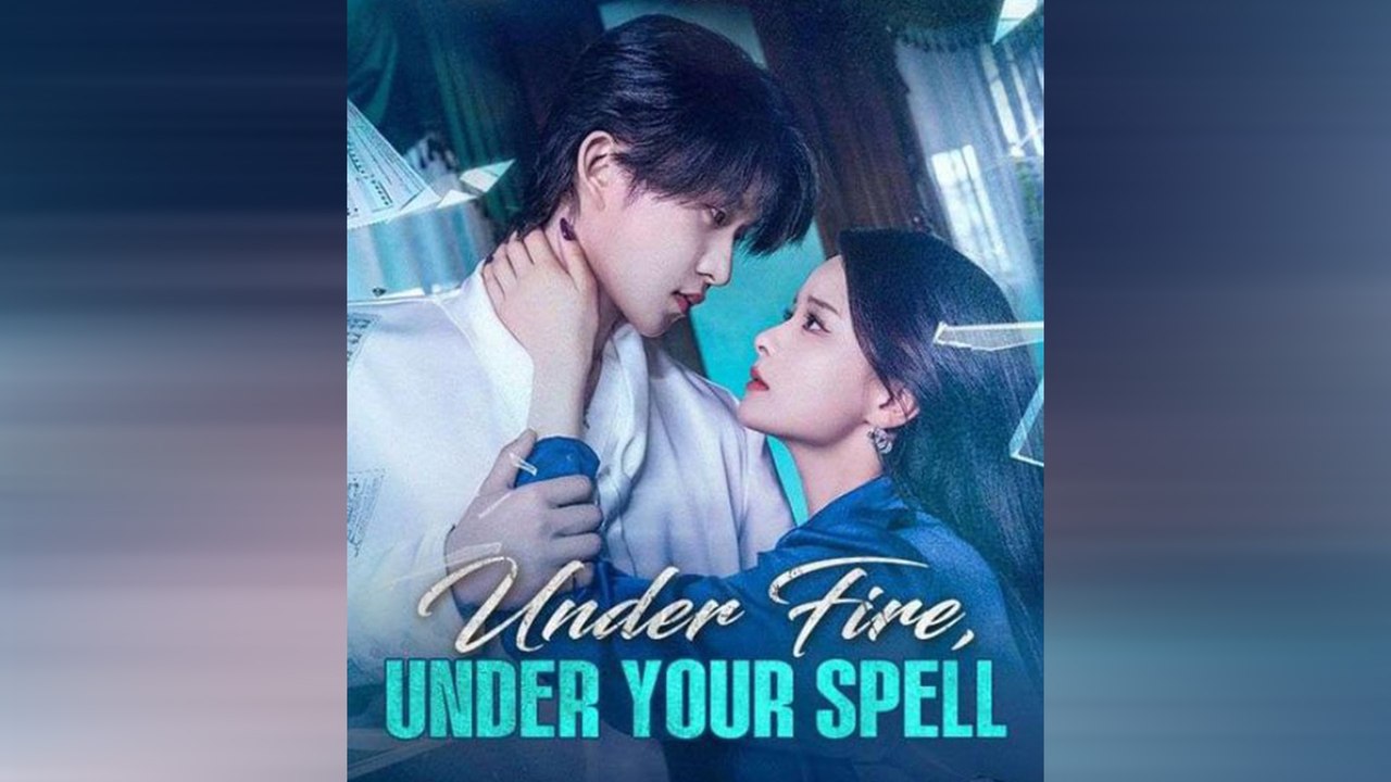Under Fire, Under Your Spell