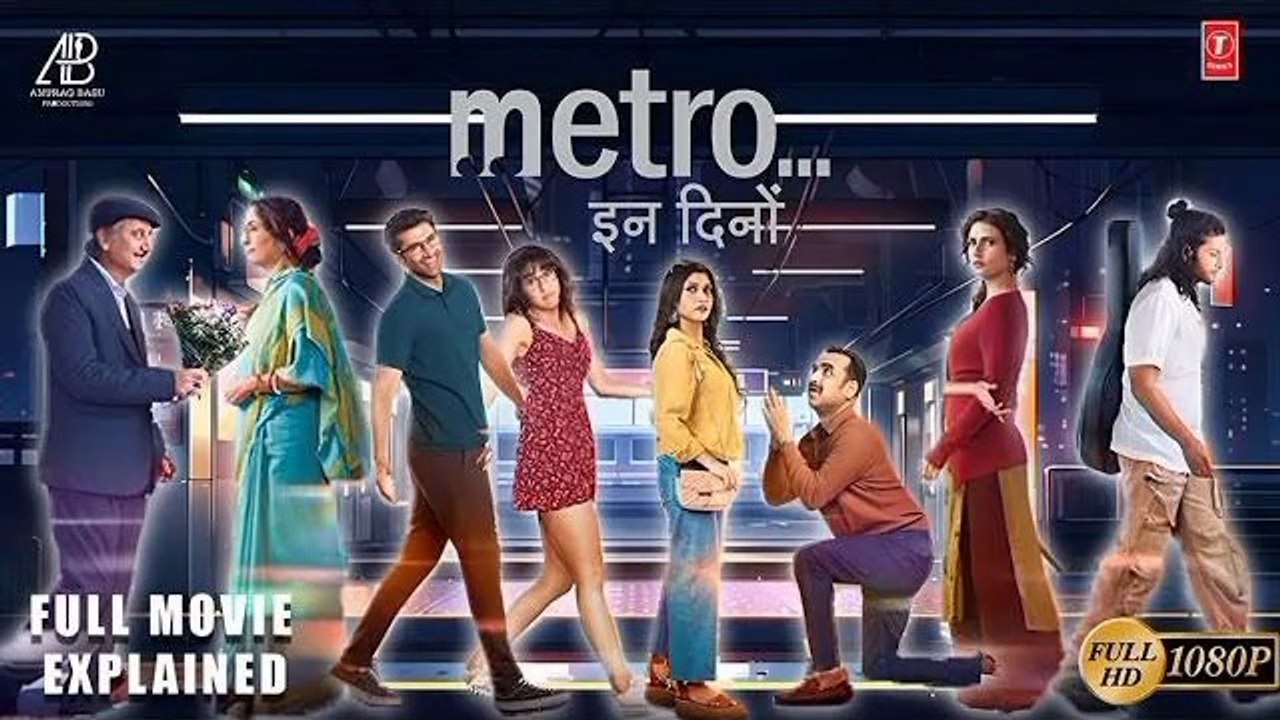 Metro in Dino (2025) New Bollywood Superhit Movie in Hindi HD 720P
