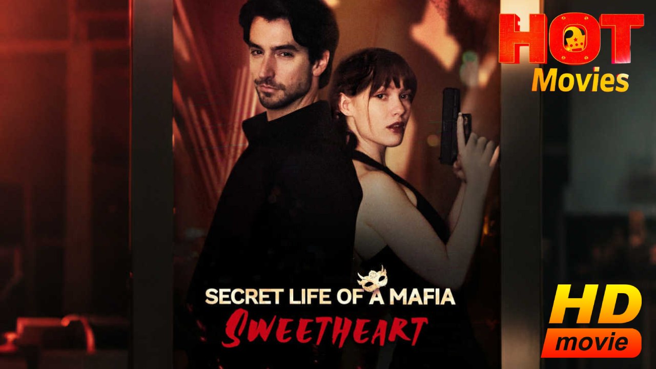 Secret Life of a Mafia Sweetheart | Full Movie HD -Best Drama ShortFilms Hot Romantic Love