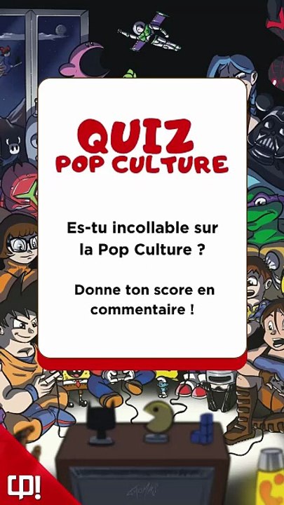 QUIZ POP CULTURE #21 !