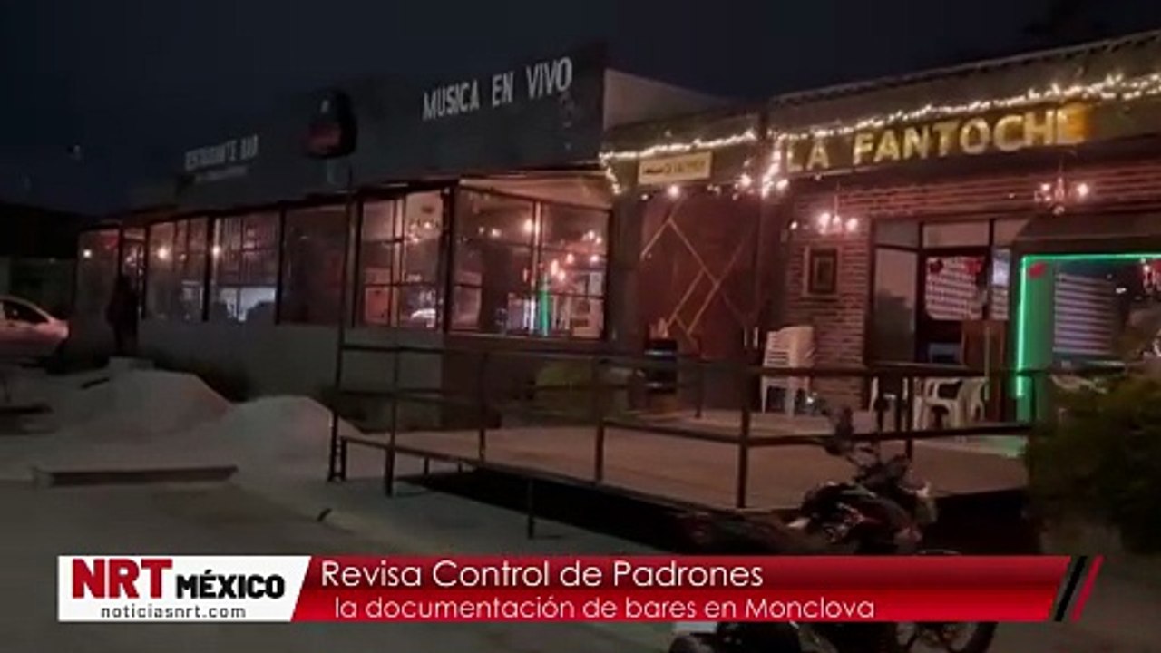 Revisa Control de Padrones la documentación de bares en Monclova