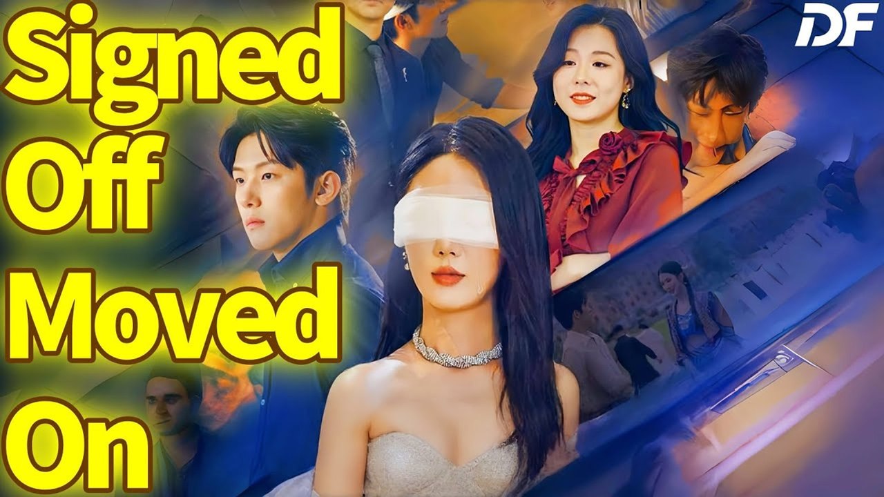 Signed Off, Moved On #Dramabox