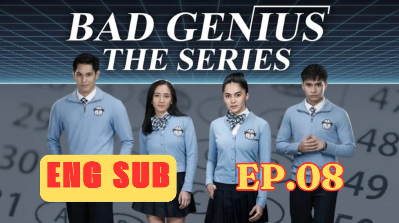 [Series] Bad Genius - Episode 8