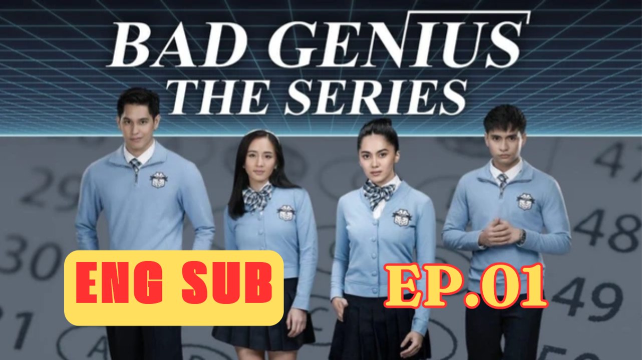 [Series] Bad Genius - Episode 1
