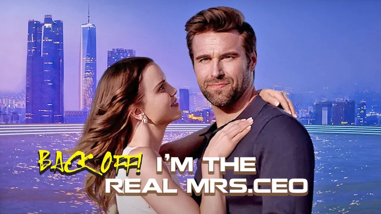 Back Off! I'm The Real Mrs. CEO full movie