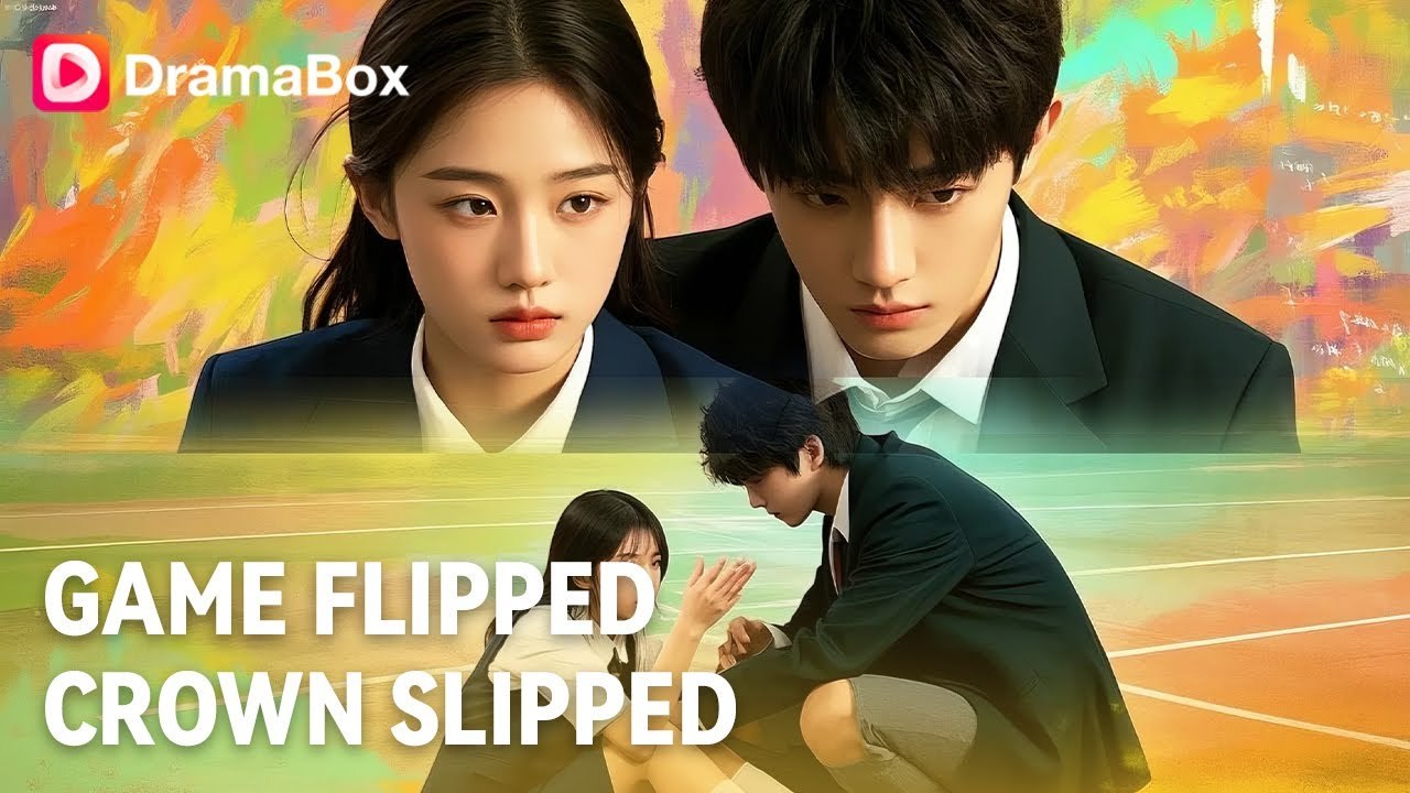 Game Flipped Crown Slipped Chinese Drama   - DramaBox 2025