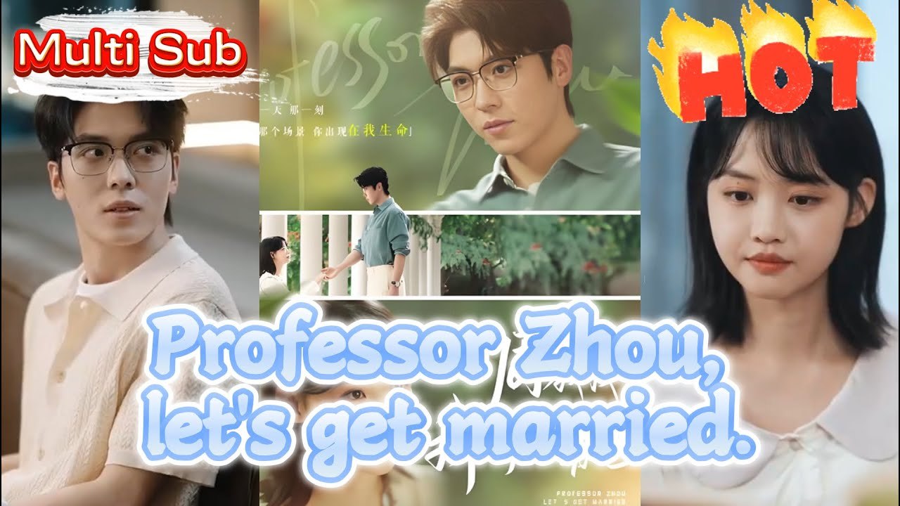 Professor Zhou, let's get married
