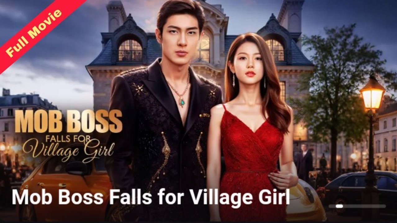 [ HOT MOVIE 🔥 ] Mob Boss Falls for Village Girl Full Movie