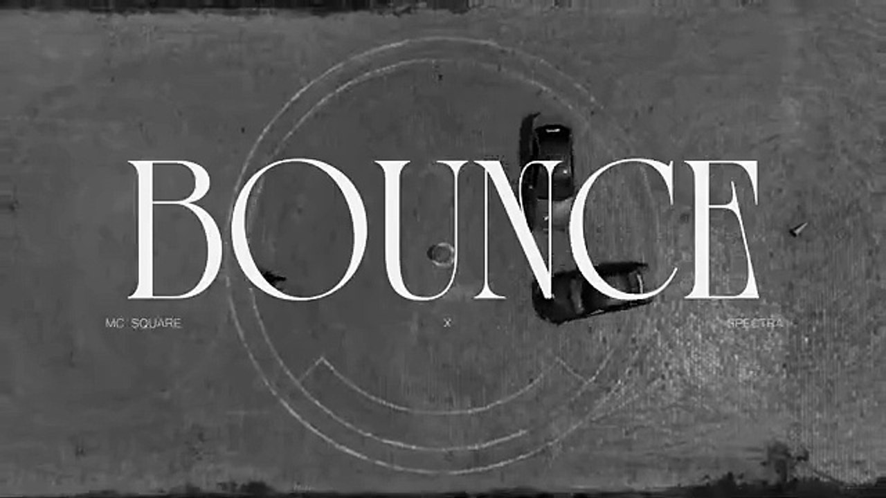 MC SQUARE x SPECTRA New Song BOUNCE  2025 | New Song 2025