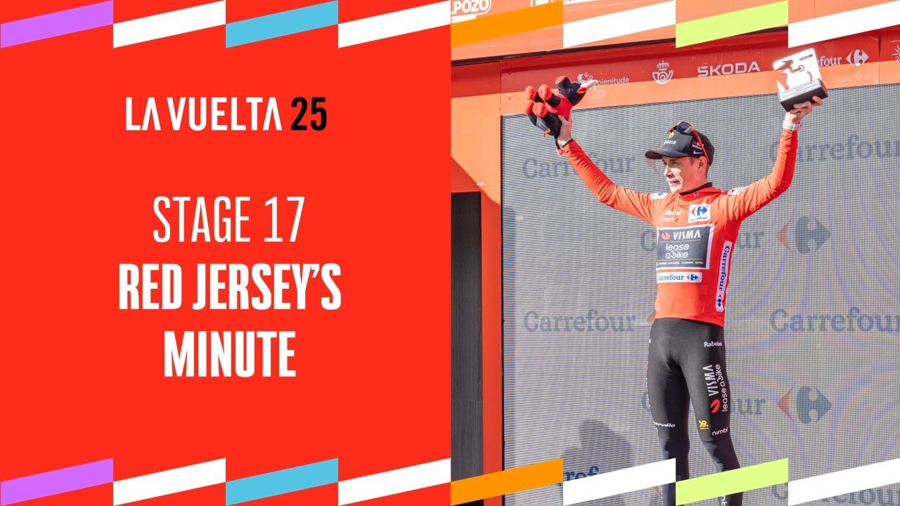 Red Jersey's minute by Carrefour - Stage 17 - La Vuelta 2025