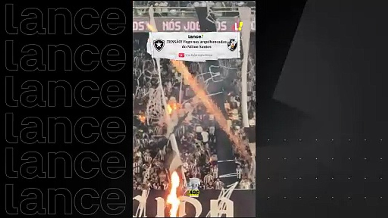 Botafogo x Vasco: arquibancada tem incêndio durante entrada dos times