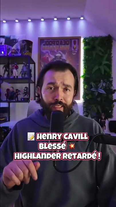 Henry Cavill 🤕 blessé avant Highlander ! Tournage repoussé 😱