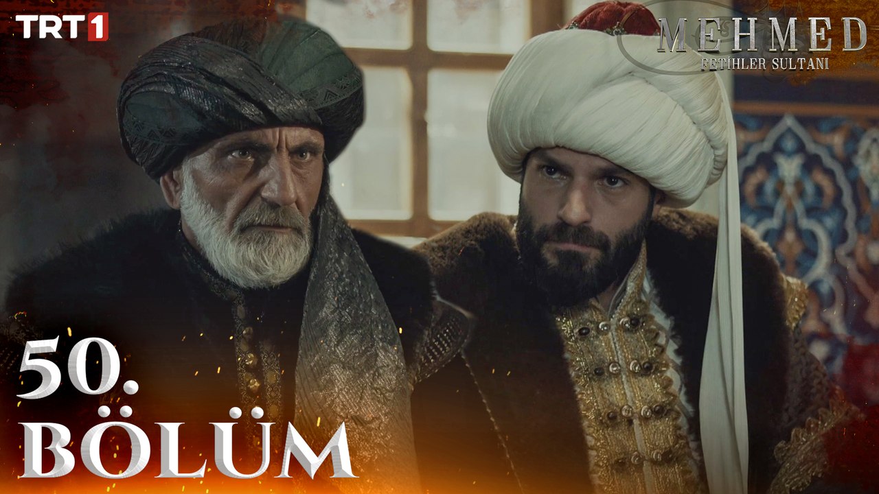 Mehmed: Fetihler Sultanı 50. Bölüm