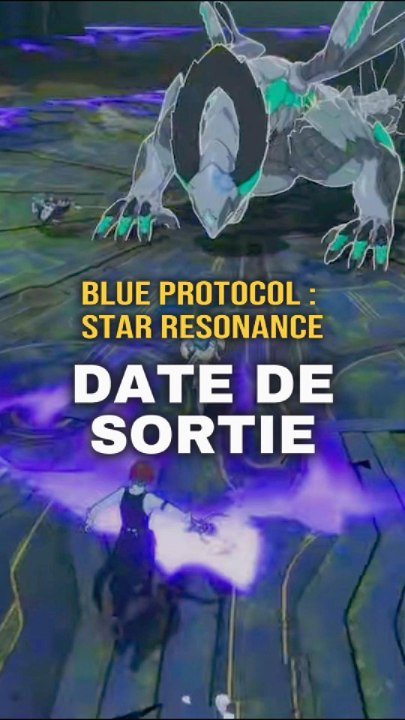 SORTIE MMO : Blue Protocol Star Resonance