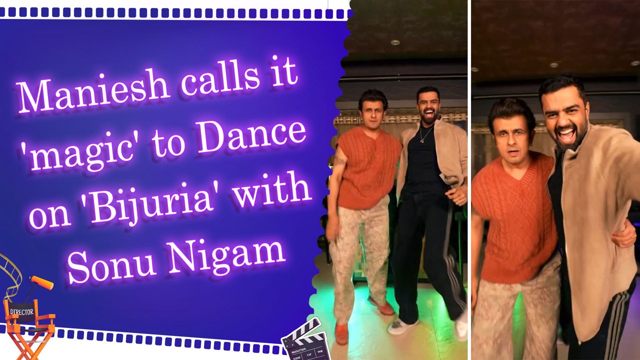 Maniesh Paul: 26 years back I heard ‘Bijuria’, today I have the privilege to feature in it