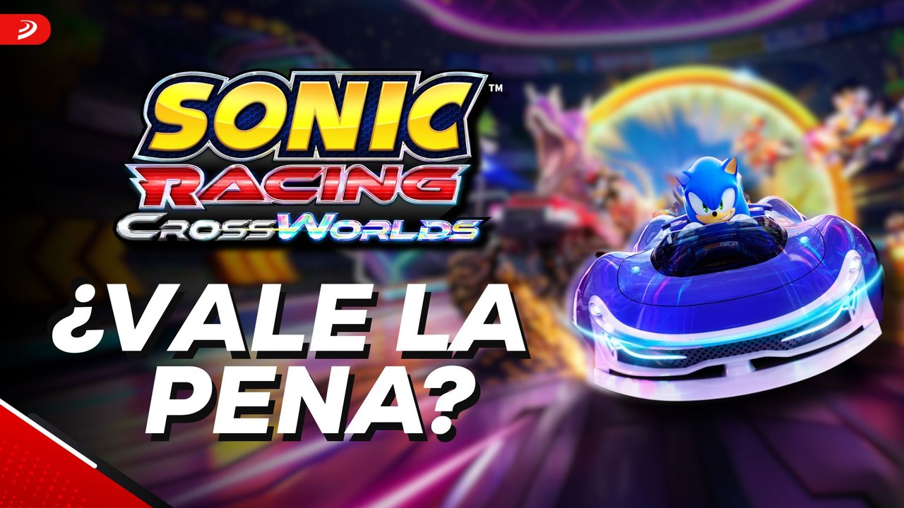Sonic Racing: CrossWorlds - ¿Vale la pena?
