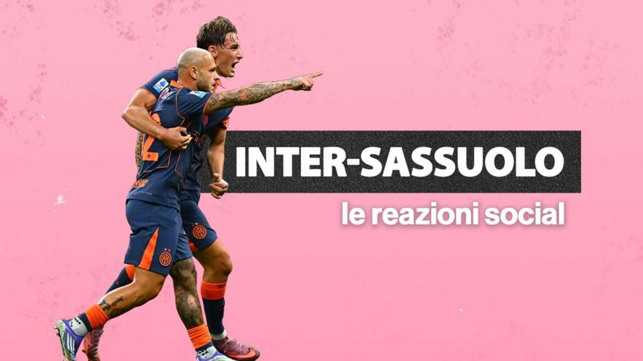 Da "Augusto Carlos" a Pio Esposito e Martinez-Sommer: Inter-Sassuolo, i commenti dei tifosi