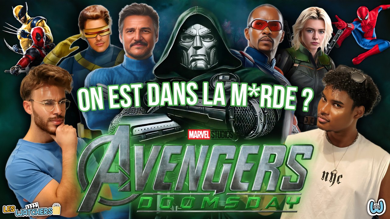 AVENGERS : DOOMSDAY : Nos attentes et nos théories sur le film - Les Watchers