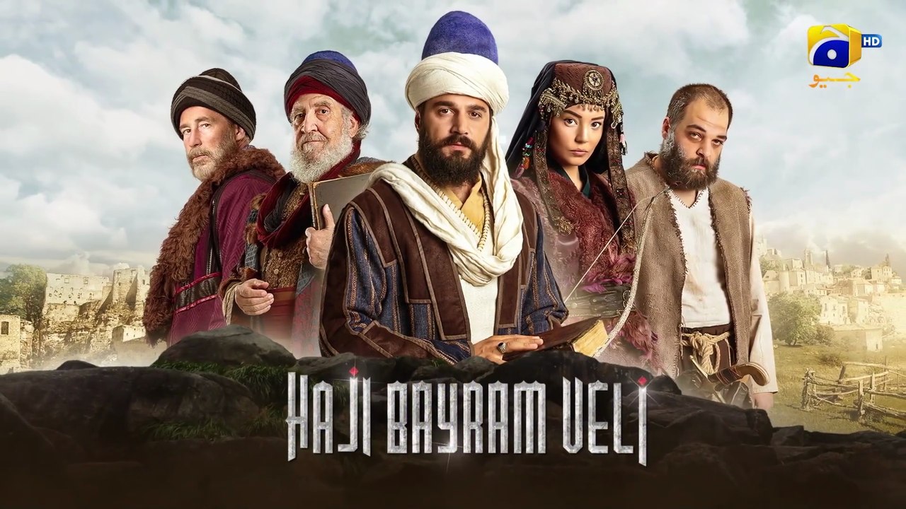 Haji Bayram Veli Episode 56 [ Urdu Dubbed ] Har Pal Geo