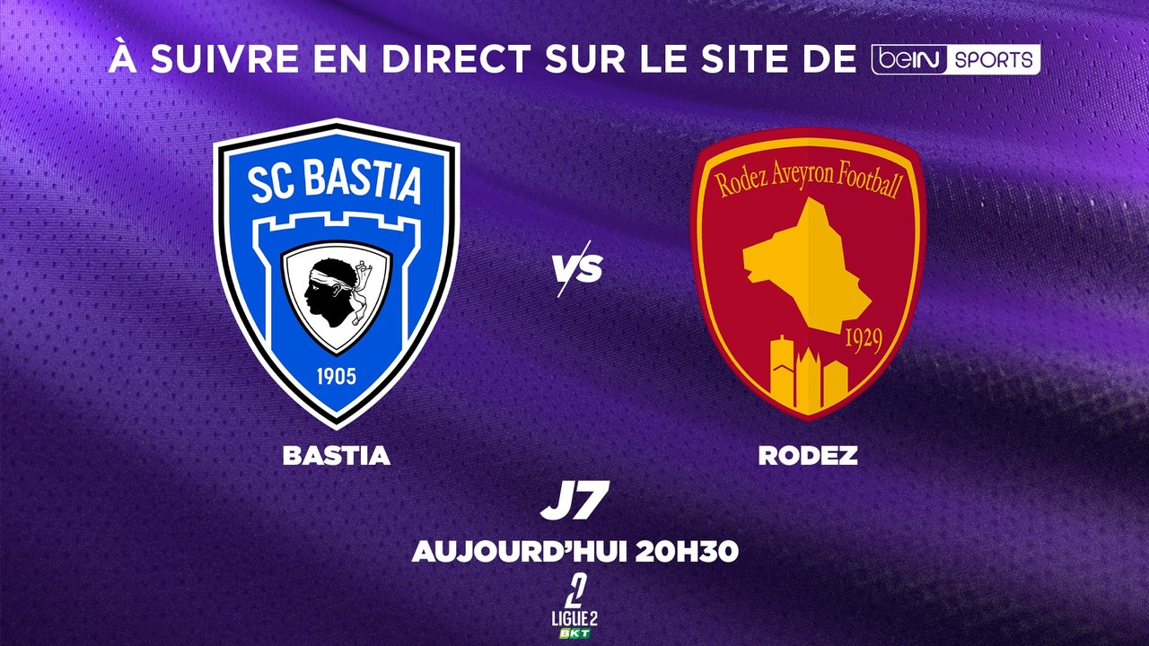 Ligue 2 BKT : Bastia - Rodez en direct vidéo