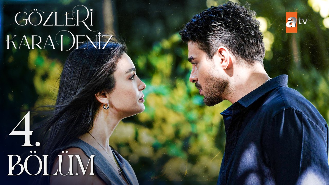 Gözleri KaraDeniz 4. Bölüm