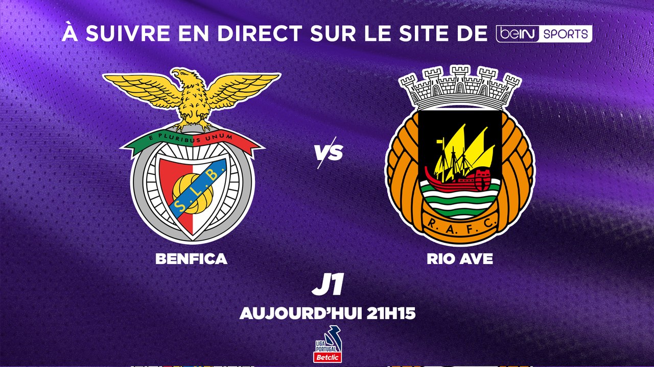 Liga Portugal en Direct : Benfica vs Rio Ave – Regarder le Match en Streaming ⚽