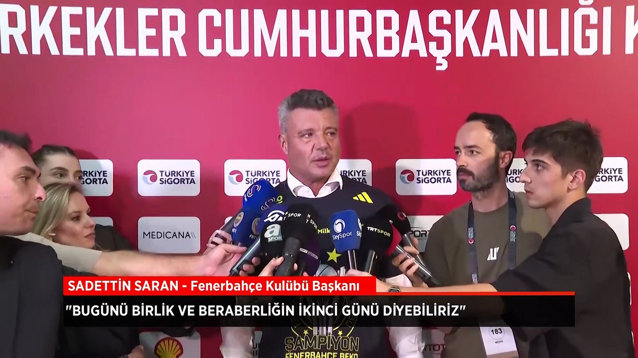 Fenerbahçe Kulübü Başkanı Sadettin Saran: Bu ailenin bir parçası olmak gurur verici