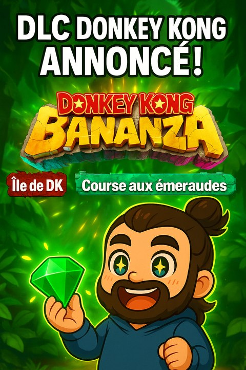 DLC Donkey Kong Bananza annoncé ! 🌴💎