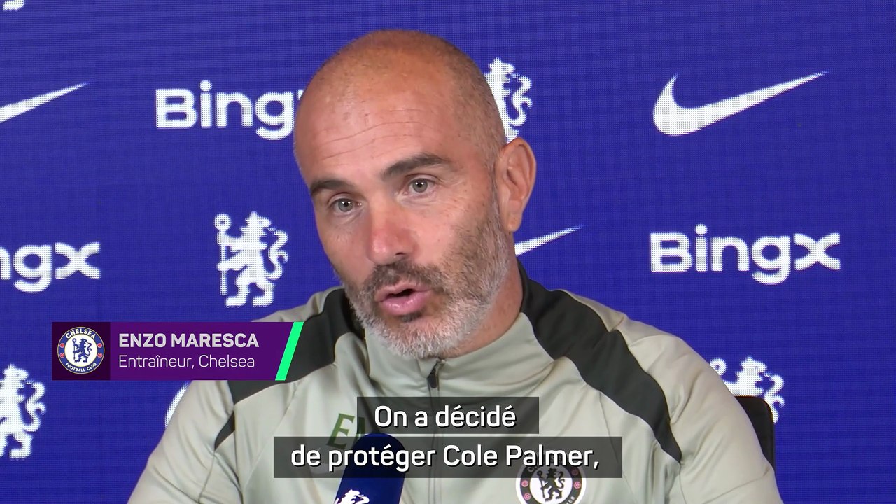 Maresca : "On veut protéger Palmer"