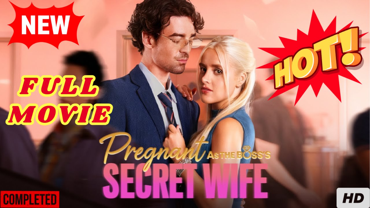 🧡🍏 🔥 [New Hot] Pregnant As Boss's Secrect Wife-Full Drama