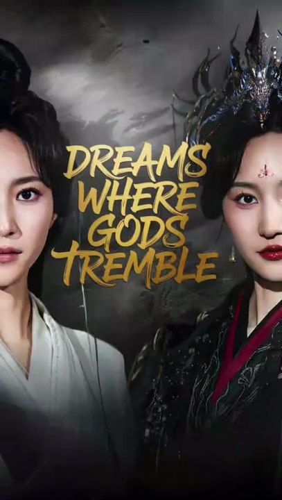 Dreams Where Gods Tremble #chinesedrama